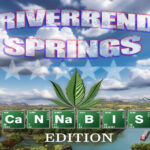 Riverbend Springs – Cannabis Edition V1.0